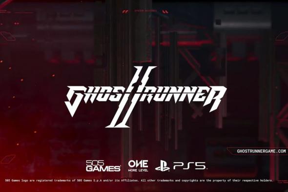 الكشف رسميًا عن لعبة Ghost Runner II